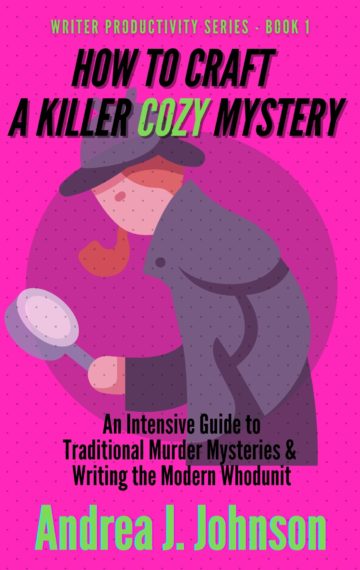 How to Craft a Killer Cozy Mystery